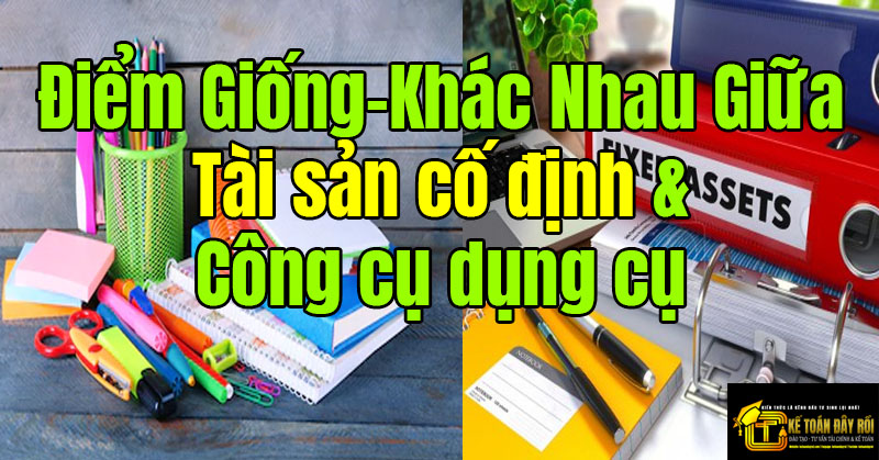 Cách phân biệt tài sản cố định và công cụ dụng cụ